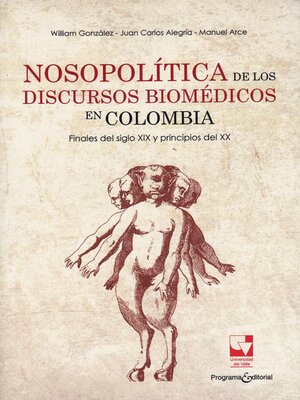 cover image of Nosopolítica de los discursos Biomédicos en Colombia